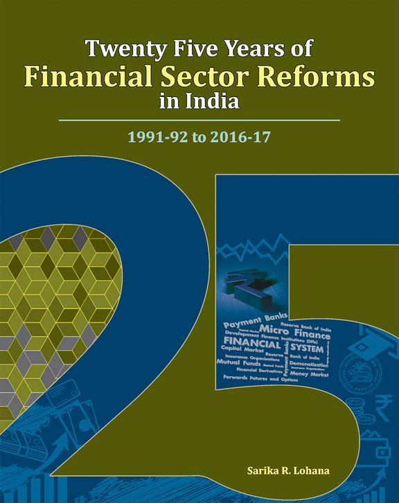 Twenty Fie Years Of Financial Sector Reforms In India 1991-92 To 2016-17