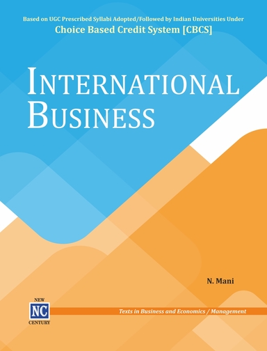International Business - Based on Choice Based Credit System CBCS for Undergraduate and Postgraduate Courses and NTA UGC-NET