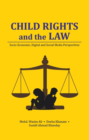 Child Rights and the Law: Socio-economic, Digital and Social Media Perspectives