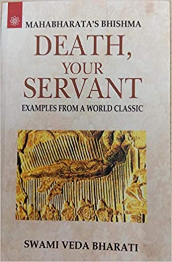 Mahabharatas Bhishma Death Your Servant : Examples From A World Classic