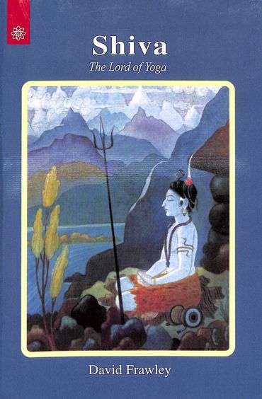 Shiva : The Lord Of Yoga