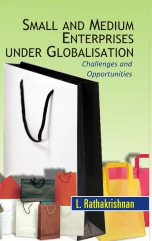 Small & Medium Enterprises Under Globalisation