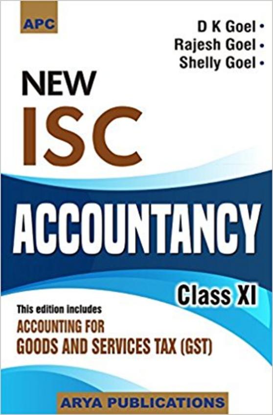 Buy New Isc Accountancy Class 11 book : Dk Goel,Rajesh Goel,Shelly Goel