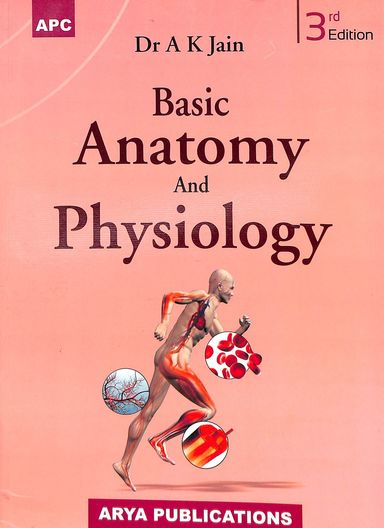 Buy Basic Anatomy & Physiology book : Ak Jain , 8178558327