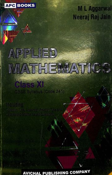 Buy Applied Mathematics Class 11 Cbse Book Ml Aggarwal 817855870x 9788178558707 6943