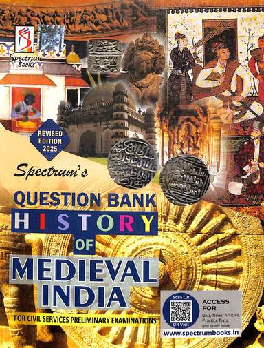 Spectrums Question Bank History Of Medieval India For Civil Services Preliminary Examinations