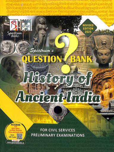 Spectrums Question Bank History Of Ancient India For Civil Services Preliminary Examinations