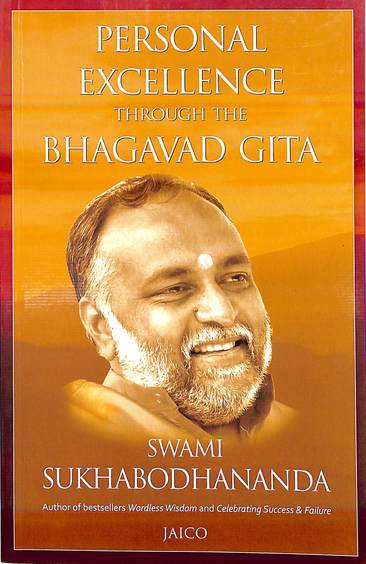 Personal Excellence Through The Bhagavad Gita