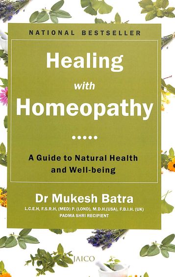 Healing With Homeopathy : Guide To Natural Health & Well Being