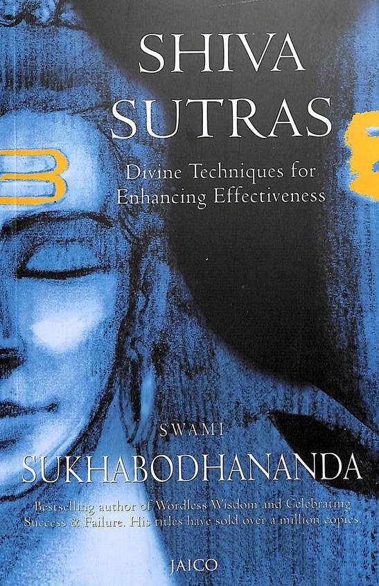 Shiva Sutras Divine Techniques For Enhancing Effectiveness