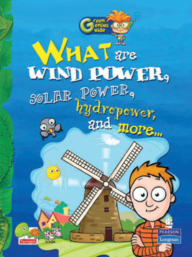 Green Genius Guide:  What are Wind Power, Solar Power, Hydropower, and more...