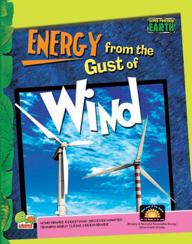 Energy From The Gust Of Wind : Super Powered Earth