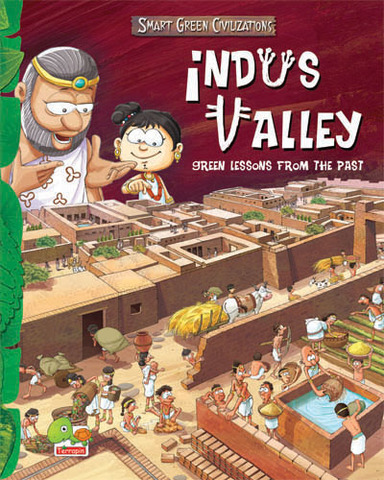 Smart Green Civilizations : Indus Valley