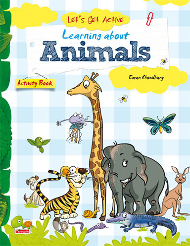Lets Get Active: Learning about Animals (An illustrated activity book that teaches young learners all about animals)