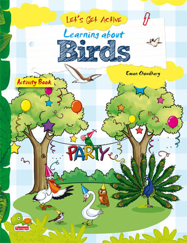Lets Get Active: Learning about Birds (An illustrated activity book that teaches young learners all about birds)