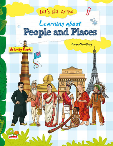 Lets Get Active: Learning about Peoples and Places (An illustrated activity book that teaches young learners all about people and exciting places)