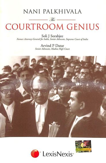 Nani Palkhivala The  Courtroom Genius