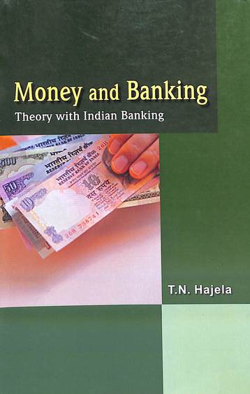 Money & Banking Theory With Indian Banking