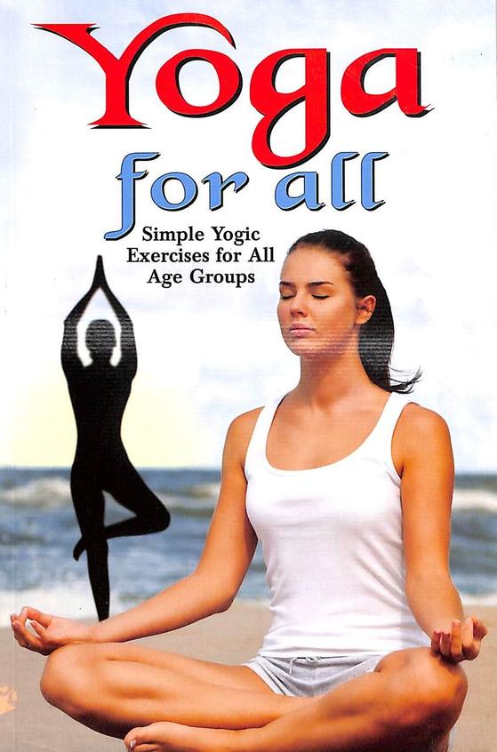 Buy Yoga For All book : Rajeev Sharma , 8181332717, 9788181332714 ...