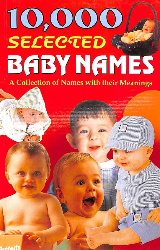 Buy 10000 Selected Baby Names book : Prateeksha M Tiwari , 8181336941 ...