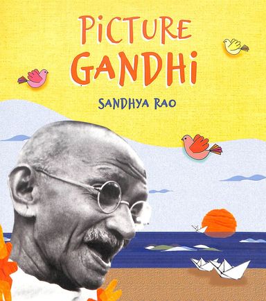 Picture Gandhi : Age 8+