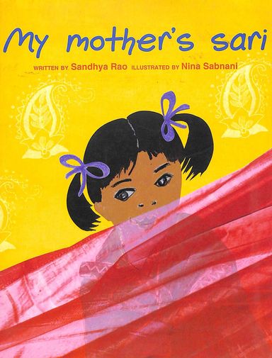 My Mothers Sari : Age 3+