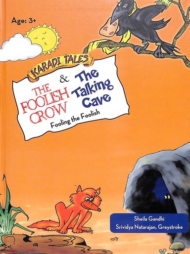 Karadi Tales : The Foolish Crow & The Talking Cave Age 3+