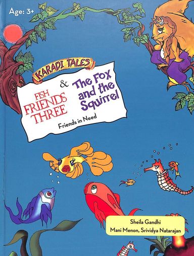 Karadi Tales : Fish Friends Three & The Fox & The Squirrel Friends In Need Age 3+