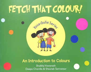 Fetch That Colour : An Introduction To Colours