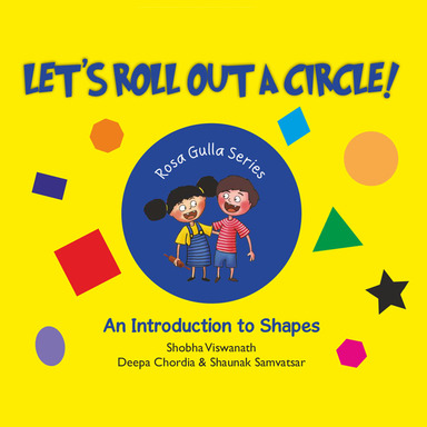 Lets Roll Out A Circle : An Introduction To Shapes