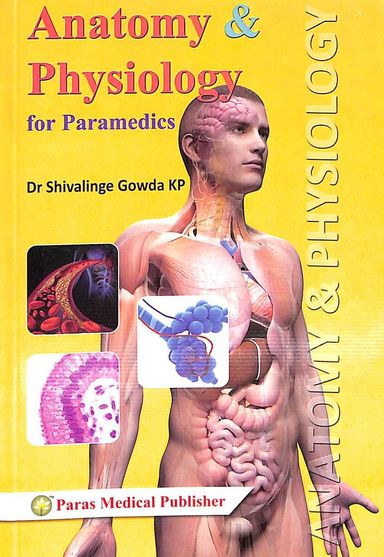 Anatomy & Physiology For Paramedics