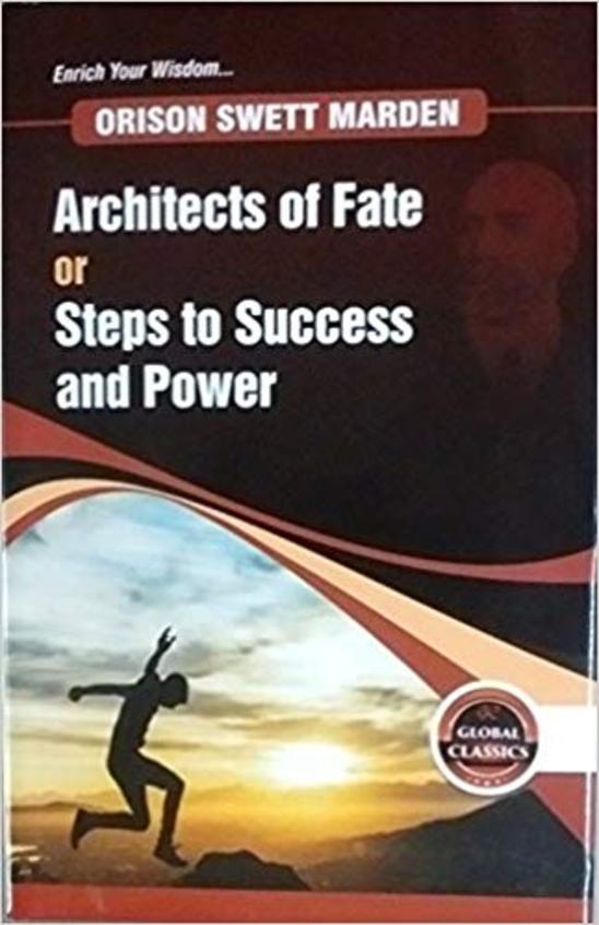 Architects of Fate or Steps to Success and Power