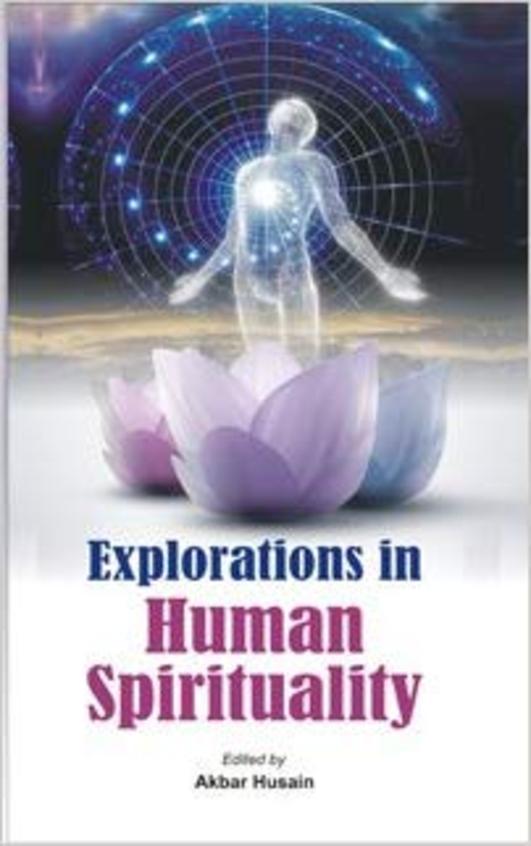 Explorations in Human Spirituality