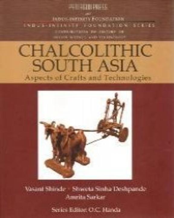 Chalcolithic South Asia Aspects Of Crats And Technologies