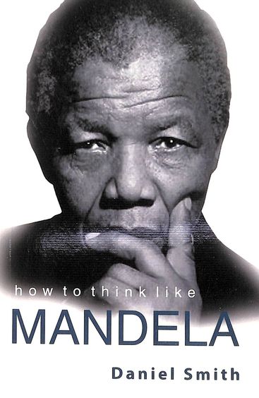 How To Think Like Mandela