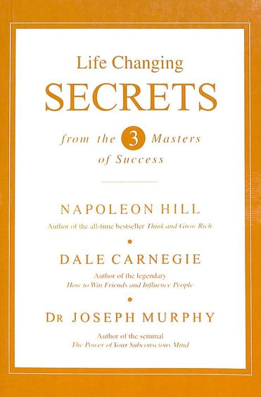 Life Changiing Secrets From The 3 Masters Of Success