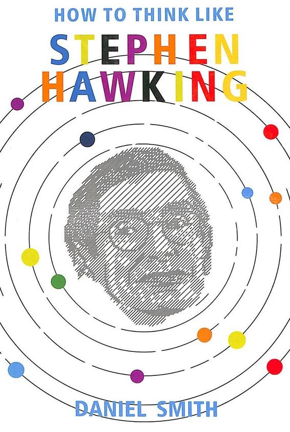 How To Think Like Stephen Hawking