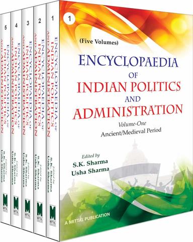 Encyclopaedia Of Indian Politics & Administration Set Of 5 Vol