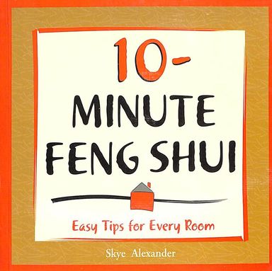 10 Minute Feng Shui Easy Tips For Every Room