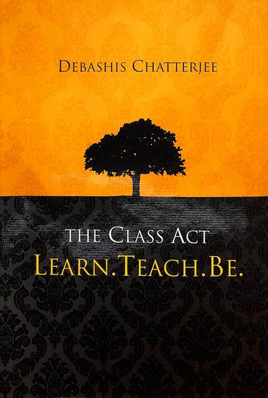 Class Act Learn Teach Be