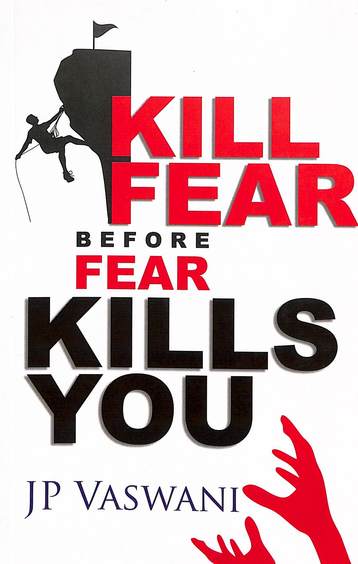 Kill Fear Before Fear Kills You