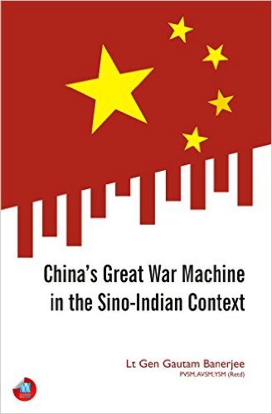 Chinas Great War Machine In The Sino Indian Context