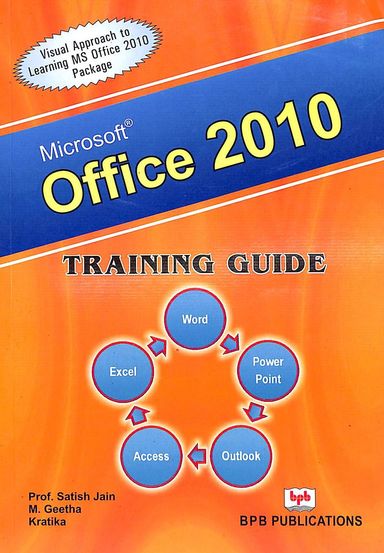 Buy Ms Office 2010 Training Guide book : Satish Jain,M Geetha,Kratika ,  8183334067, 9788183334068  India