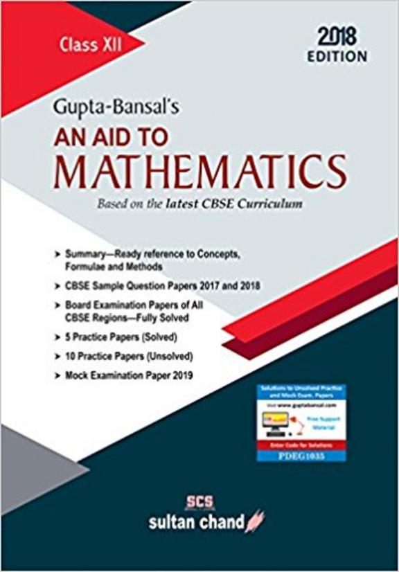 An Aid To Mathematics : Cbse Class Xii