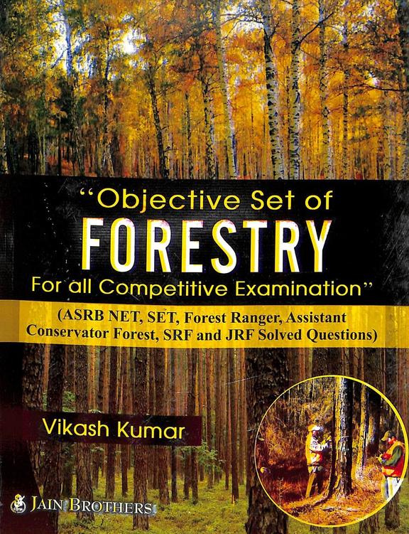 Objective Set Of Forestry For All Competitive Examination Asrb/Net/Set/Jrf & Srf Solved