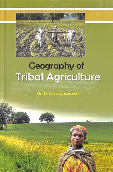 Geography Of Tribal Agriculture