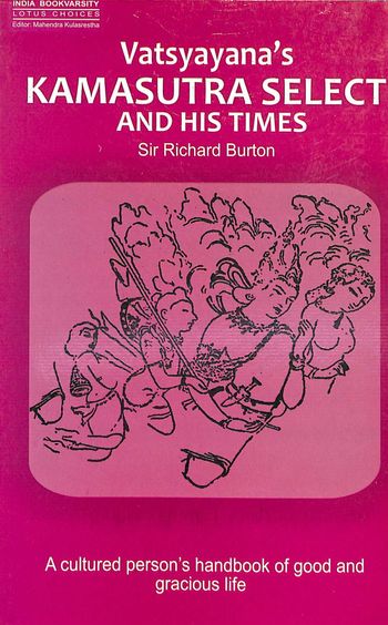 Vatsyananas Kamasutra Select & His Times