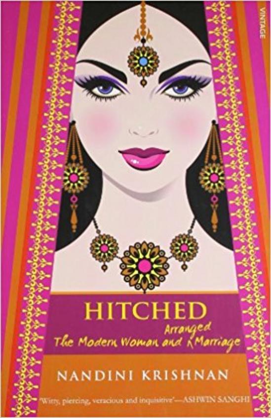 Hitched : The Modern Woman & Arranged Marriage