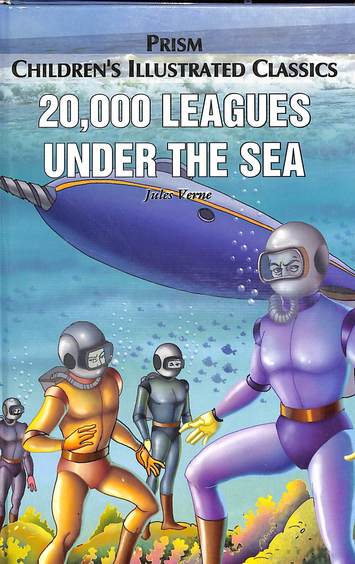 Prism Childrens Illustrated Classics 20000 Leagues Under The Sea