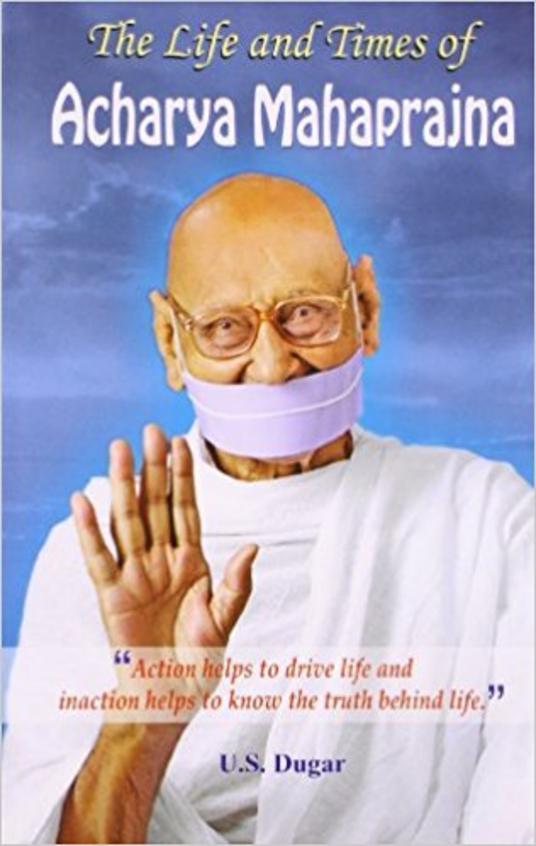 The Life and Times of Acharya Mahaprajna